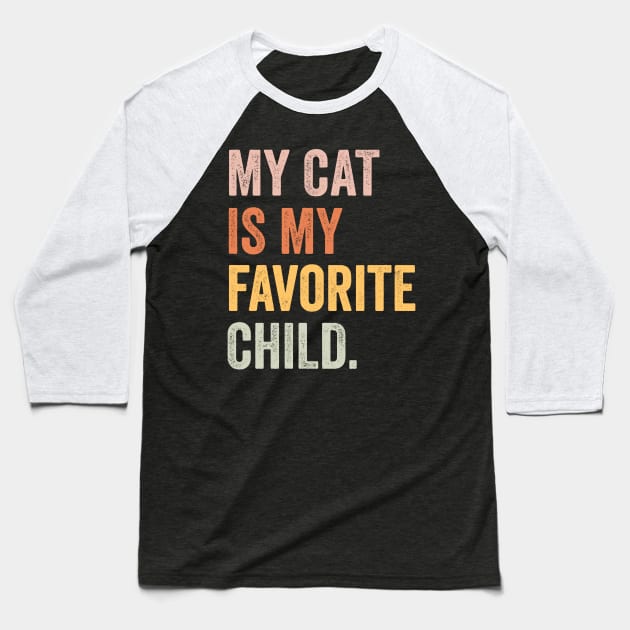 my cat is my favorite child Baseball T-Shirt by Pharmacy Tech Gifts